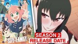 Spy x Family Season 2 & Movie Release Date Revealed! Latest Updates!!
