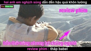 cái Giá Quá Đắt của việc Nghịch Ngu - review phim Tháp Babel