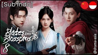 [Sub Indo] Blades Amid Blossoms – Eps. 08 (2025)