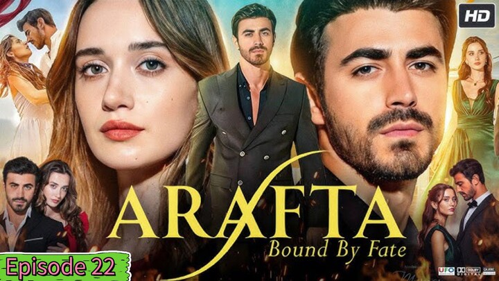 Arafta Ep22 || Turkish Drama In Hindi Dubbed (1080p)Hd