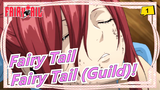 [Fairy Tail] We're All Belongs to Fairy Tail (Guild)!_1