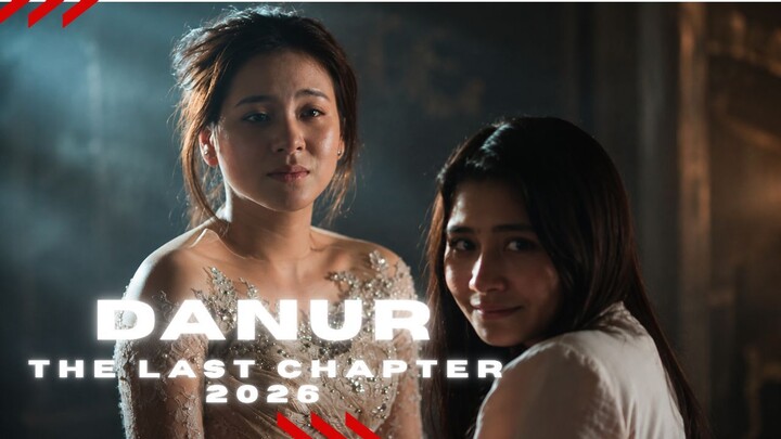 DANUR: THE LAST CHAPTER (2026 ) | Full Movie | Sub Eng.