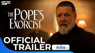 The Popes Exorcist โป๊บปราบผี |Official Trailer ซับไทย