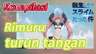 [Slime]Kompilasi |  Rimuru turun tangan