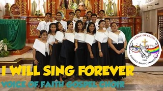 I WILL SING FOREVER l Voice Of Faith Gospel Choir