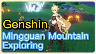 Mingguan Mountain Exploring