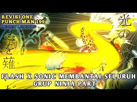 TERLALU MUDAH🔥FLASH DAN SONIC MEMBANTAI PARTY NINJA | REVIEW REVISI ONE PUNCH MAN CHAPTER 199