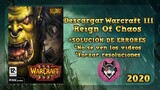 Warcraft 3: Reign Of Chaos [GD] [+SOLUCION: No se ven los videos]