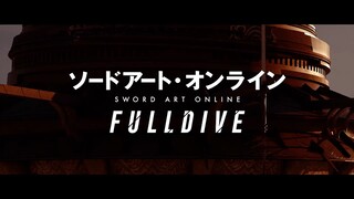 「SAO」 Sword Art Online - Full Dive