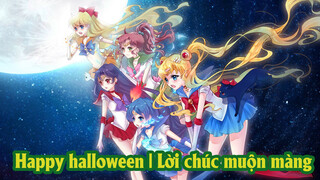 Happy halloween | Lời chúc muộn màng