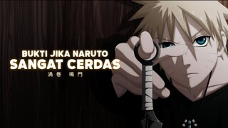 BUKTI JIKA NARUTO SANGAT CERDAS