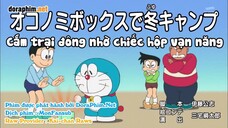Doraemon Tập 643 :Cắm Trại Đông Nhờ Chiếc Hộp Vạn Năng & Chăm Sóc Em Trai