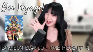 ONE PIECE OP 4 | Bon Voyage! | Bon-Bon Blanco | Cover by Sachi Gomez