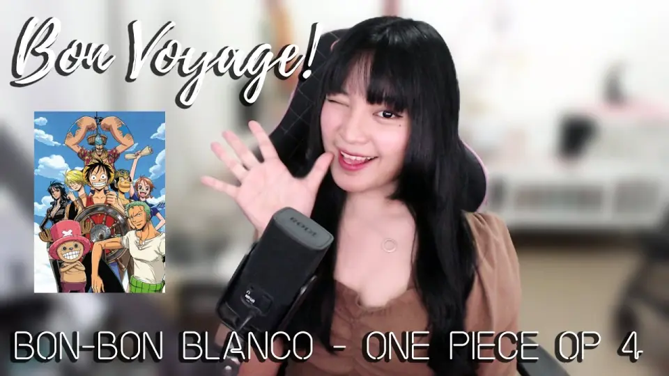 One Piece Op 4 Bon Voyage Bon Bon Blanco Cover By Sachi Gomez Bilibili