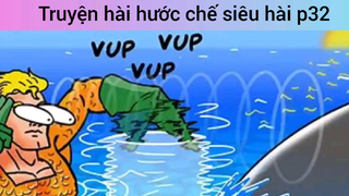 Truyện hài hước chế siêu hài p32