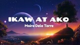 MOIRA DELA TORRE | IKAW AT AKO | LYRIC VIDEO