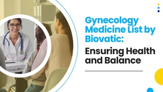 Gynecology Medicine List by Biovatic Ensuring Health and Balance