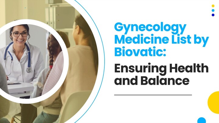 Gynecology Medicine List by Biovatic Ensuring Health and Balance