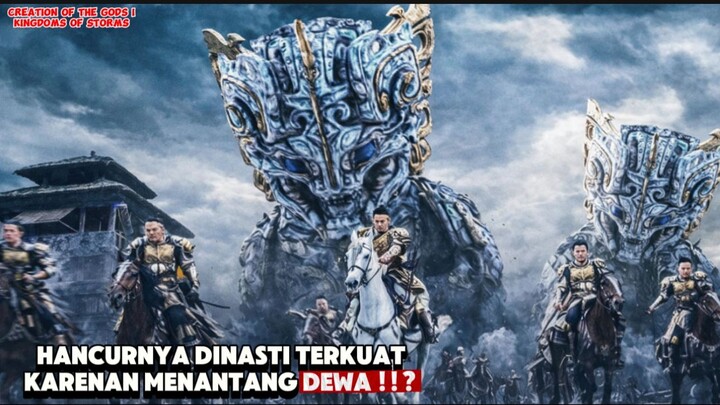 KETIKA KERAJAAN TERBESAR DI DUNIA MENANTANG DEWA | CREATION OF THE GODS I KINGDOM OF STORMS