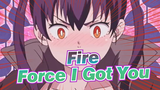 Fire Force| I Got You↖(^ω^)↗