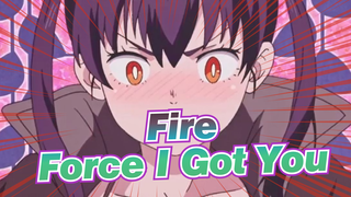 Fire Force| I Got You↖(^ω^)↗