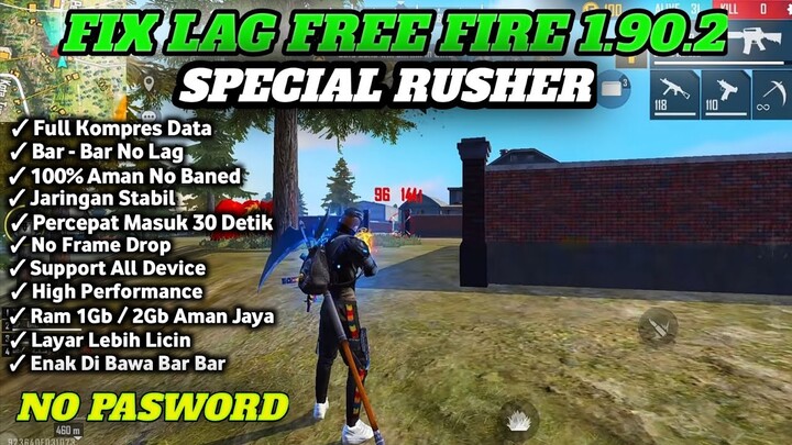 FIX LAG FREE FIRE V 1.90.2 || CONFIG FF NO LAG TERBARU || CONFIG FIX LAG FREE FIRE TERBARU 2022 🔥