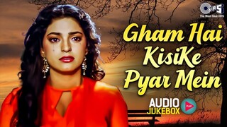 Gham Hai Kisike Pyar Mein _ Hindi Song _ Sadabahar Songs _ Old songs _ 90s Hits