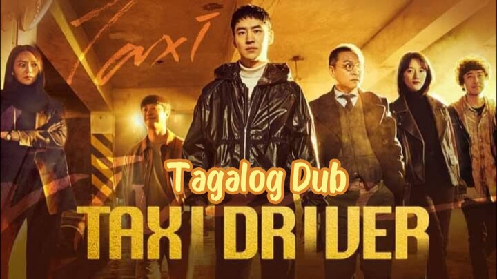 Taxi Driver- Season 1 episode 3 tagalog dub