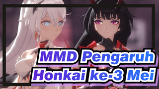 MMD Pengaruh Honkai ke-3
Mei