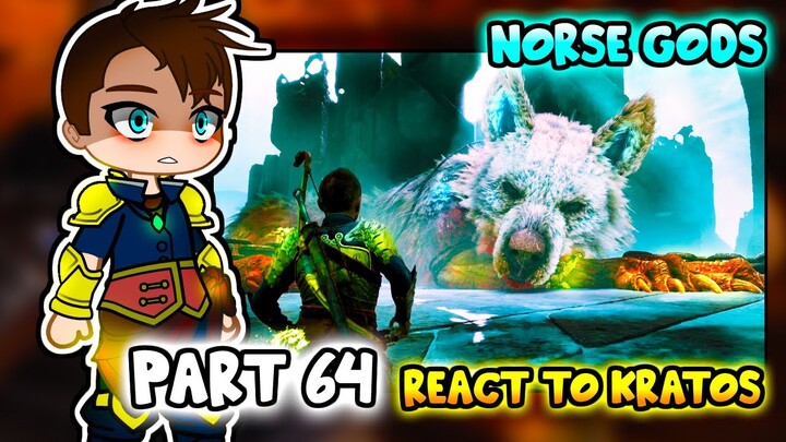 Norse Gods react to Kratos Part 64 || GOW Ragnarök || - Gacha Club React