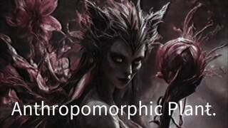 Anthropomorphic Plant