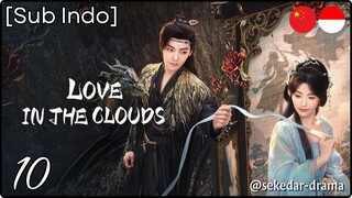 [Sub Indo] Love in the Clouds – Eps. 10 (2025)