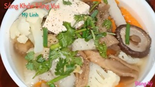 CANH GỪNG ĐẬU PHỤ NON.CANH THẬP CẨM.NHIỀU DINH DƯỠNG CHO NGÀY CHAY LẠT