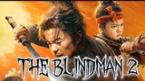 THE BLINDMAN 2(ENG SUB)