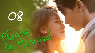 PLEASE BE MARRIED EP08 [ENGSUB]