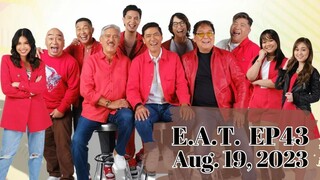 E.A.T. NA TVJonTV5 LegitDabarkads | August 19, 2023