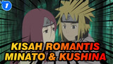 Kisah Romantis Antara Namikaze Minato dan Kushina Uzumaki | Naruto_1