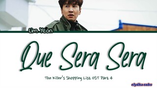 Lim Yeon (임연) – Que Sera Sera [The Killer’s Shopping List OST Part 4] [Han|Rom|Eng Lyrics]