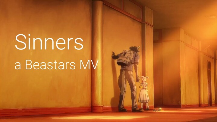 ||MV|| Sinners ||Beastars||