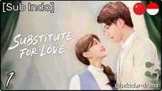 [Sub Indo] Substitute for Love – Eps. 01 (2025)