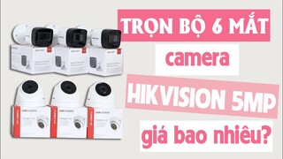 Báo Giá Trọn Bộ 6 Camera Giám Sát Hikvision 5MP - Trọn Bộ Camera Bao Gồm Những Gì?