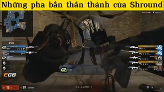 Những pha bắn thần thánh của Shround p13