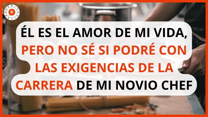 Él es el amor de mi vida, pero no sé si podré con las exigencias de la carrera
