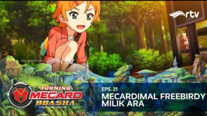 Turning Mecard Bbasha RTV : Mecardimal Freebirdy Milik Ara (Episode 21)