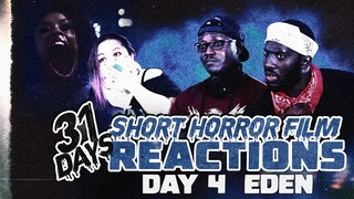 EDEN | Short Horror Film Reaction