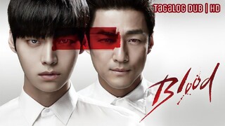 Blood - | E13 | Tagalog Dubbed | HD