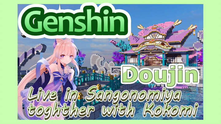 [Genshin  Doujin]  Live in Sangonomiya  together with Kokomi