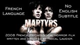 Martyrs ( 2008 French Movie Original Version No Subtitle) Follower/Viewer Request