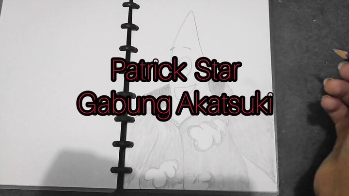 Patrick Star Gabung Akatsuki