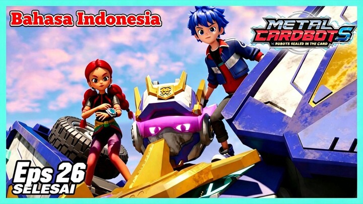 Metal Cardbot S | S2 Eps 26 SELESAI Bahasa Indonesia